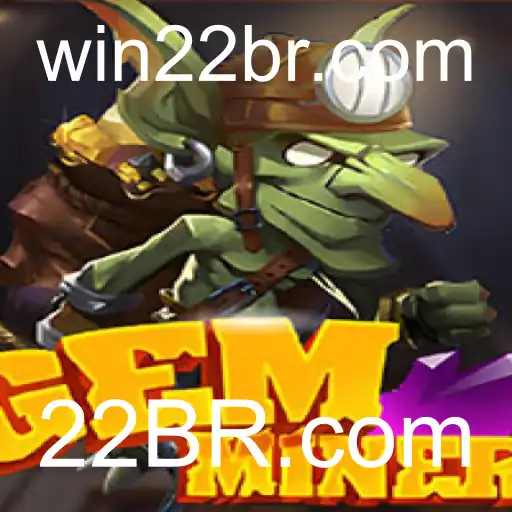 Descubra o Mundo de Aventuras no 'GemMiner' com 22BR.com